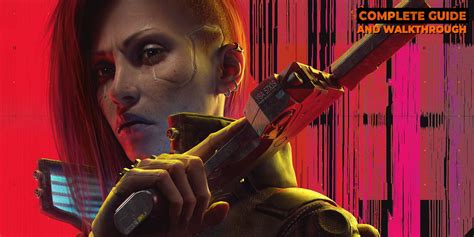 Cyberpunk 2077 Walkthrough .